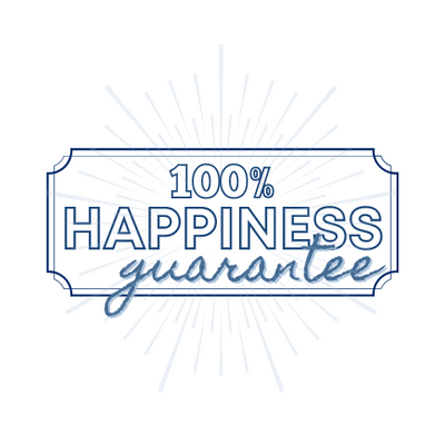 100% Happiness Guarantee!