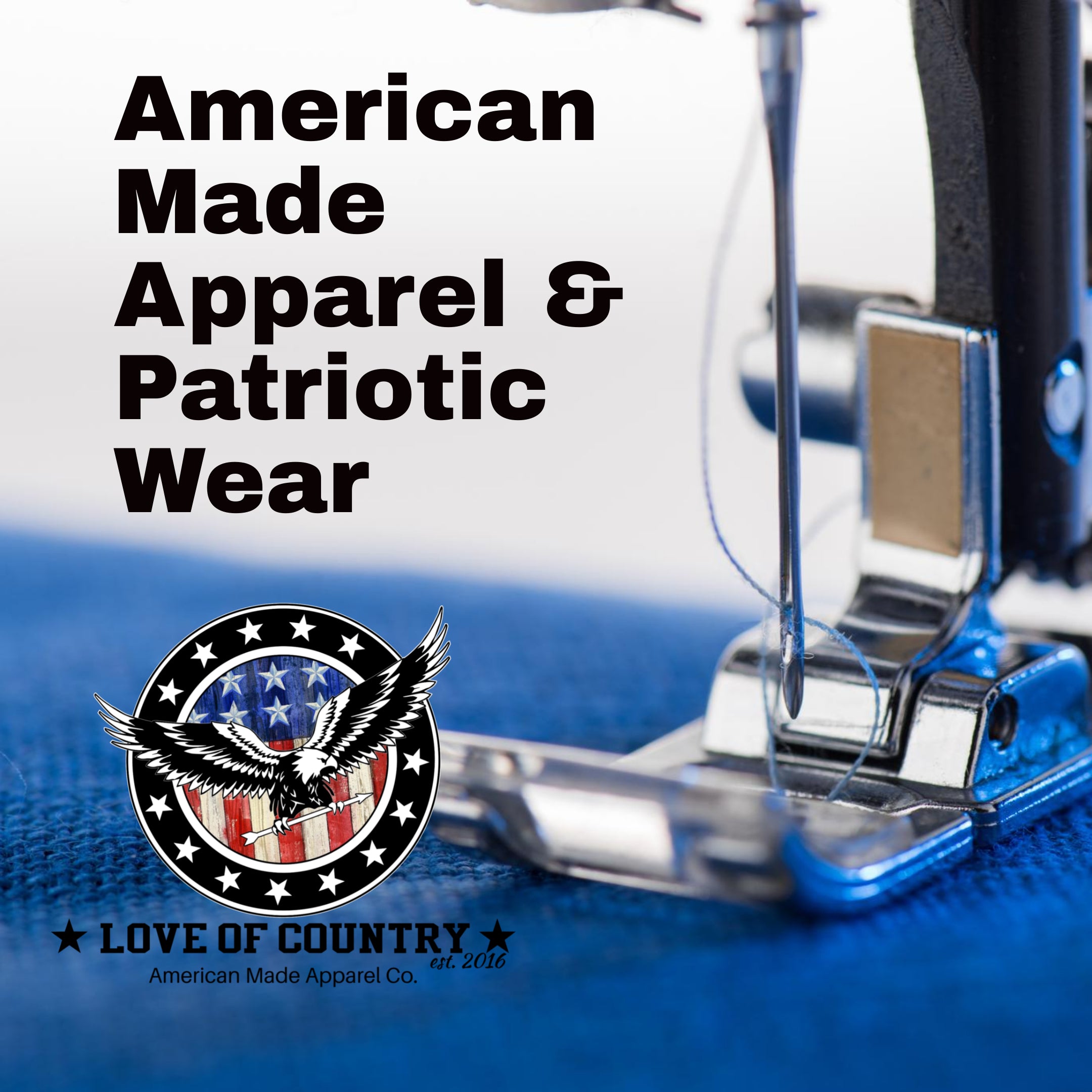 American Made Apparel and Patriotic Wear | Love of Country